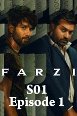 Watch Hindi Movie Farzi S01 Episode 1