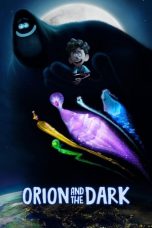 Watch Hindi Movie Orion and the Dark 2024